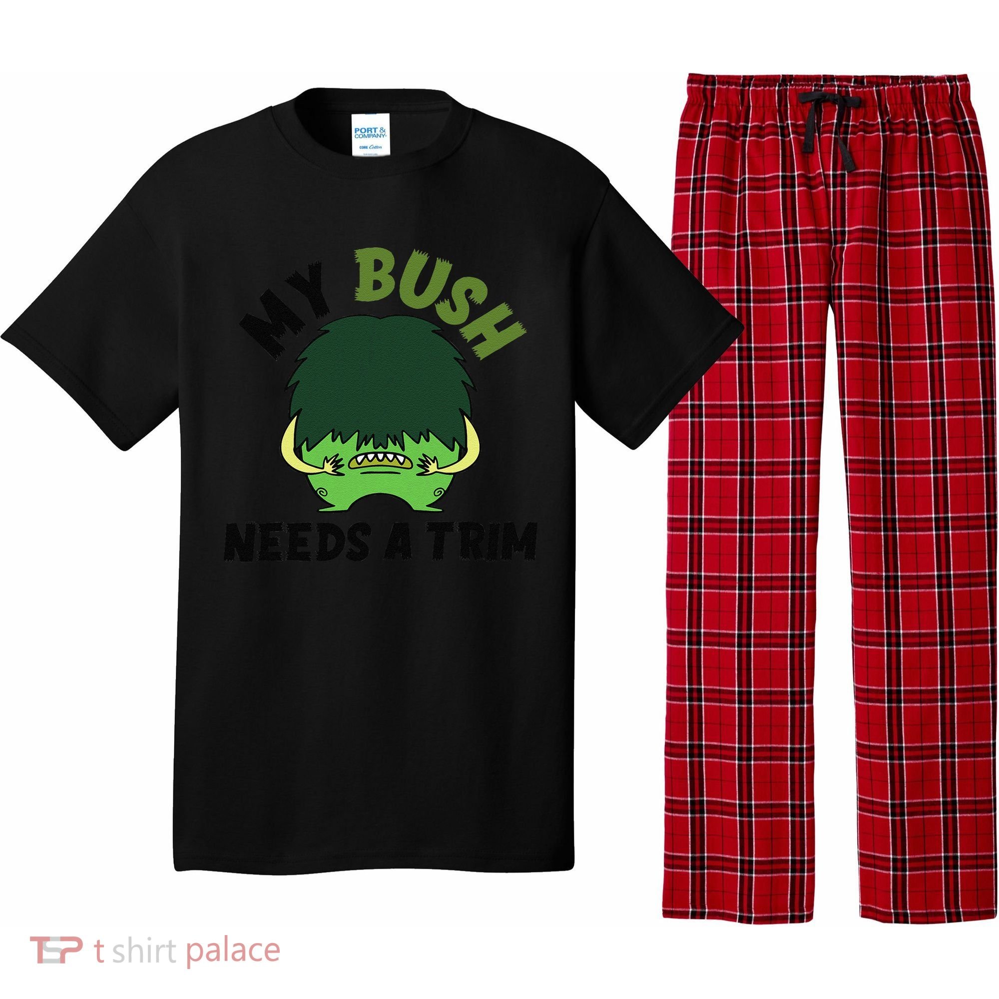 Funny Offensive Rude Novelty My Bush Needs A Trim Hairstyle Pajama Set