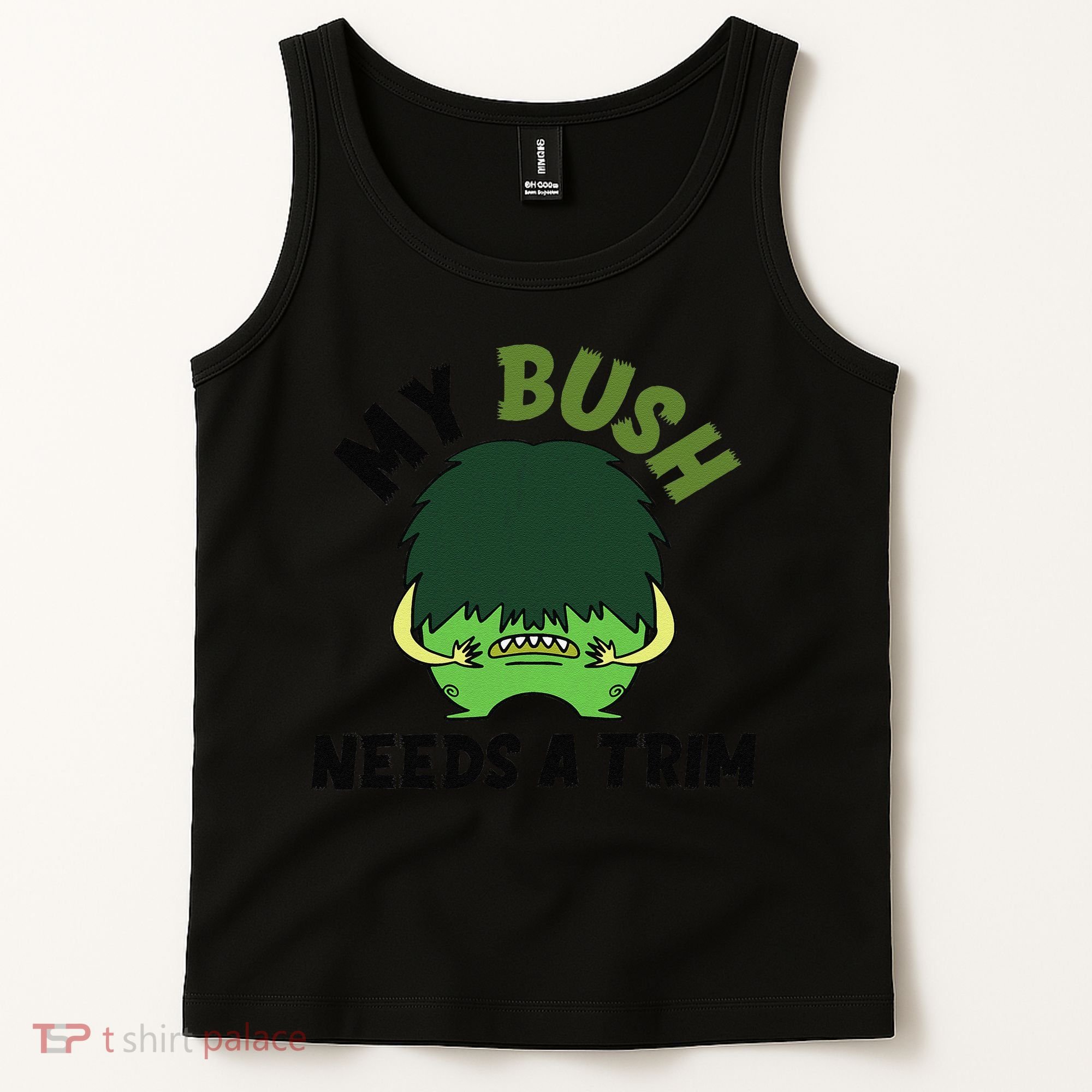 Funny Offensive Rude Novelty My Bush Needs A Trim Hairstyle Tank Top