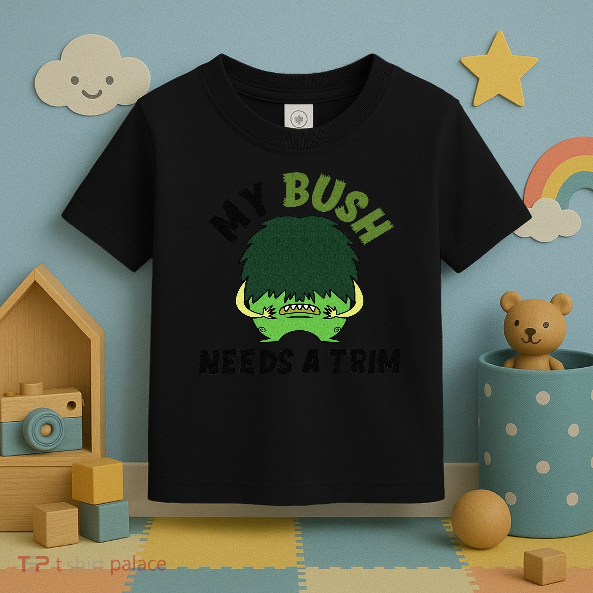 Funny Offensive Rude Novelty My Bush Needs A Trim Hairstyle Toddler T-Shirt
