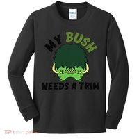 Funny Offensive Rude Novelty My Bush Needs A Trim Hairstyle Kids Long Sleeve Shirt thumb 0