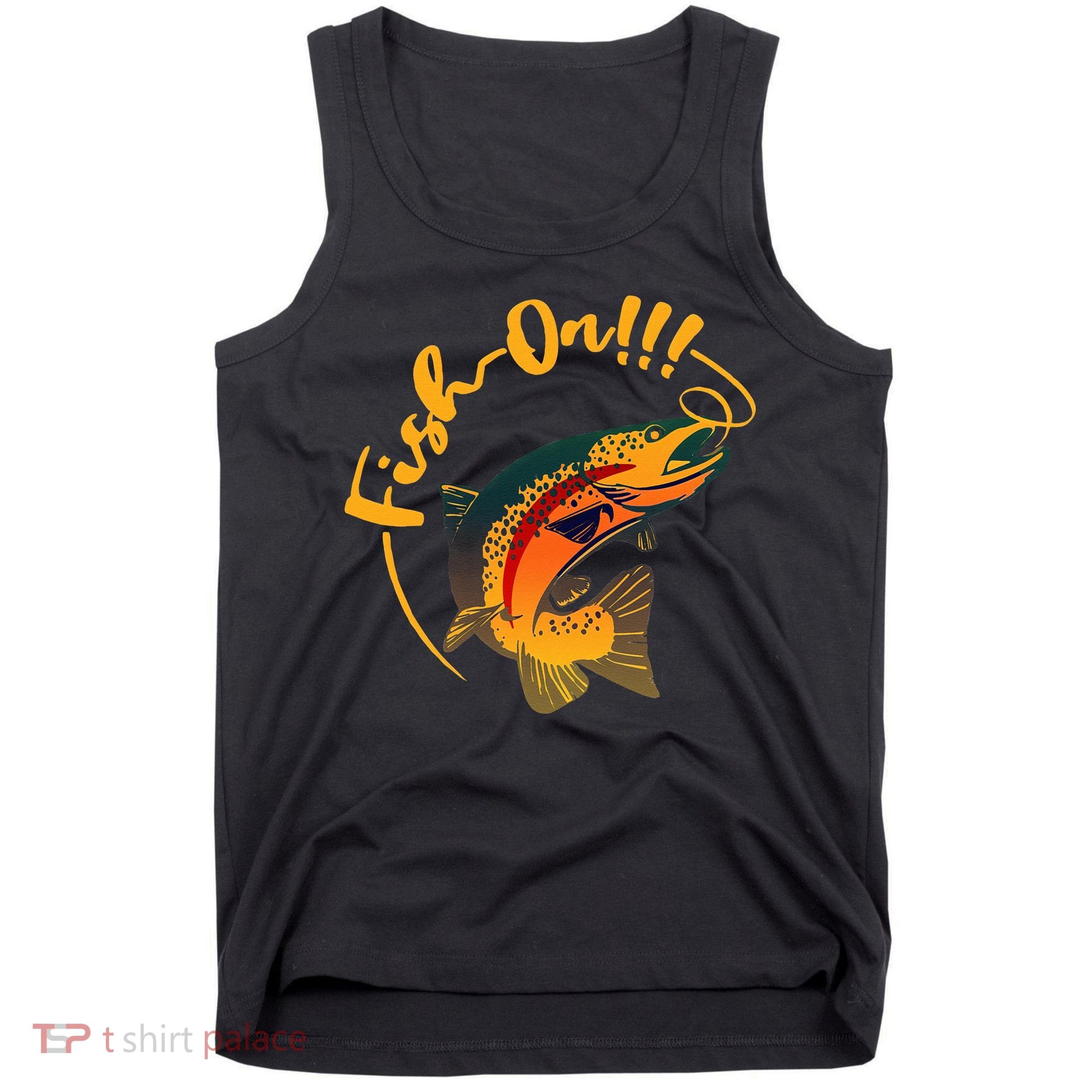 Fish On!!! Rainbow Trout Fishing Tank Top