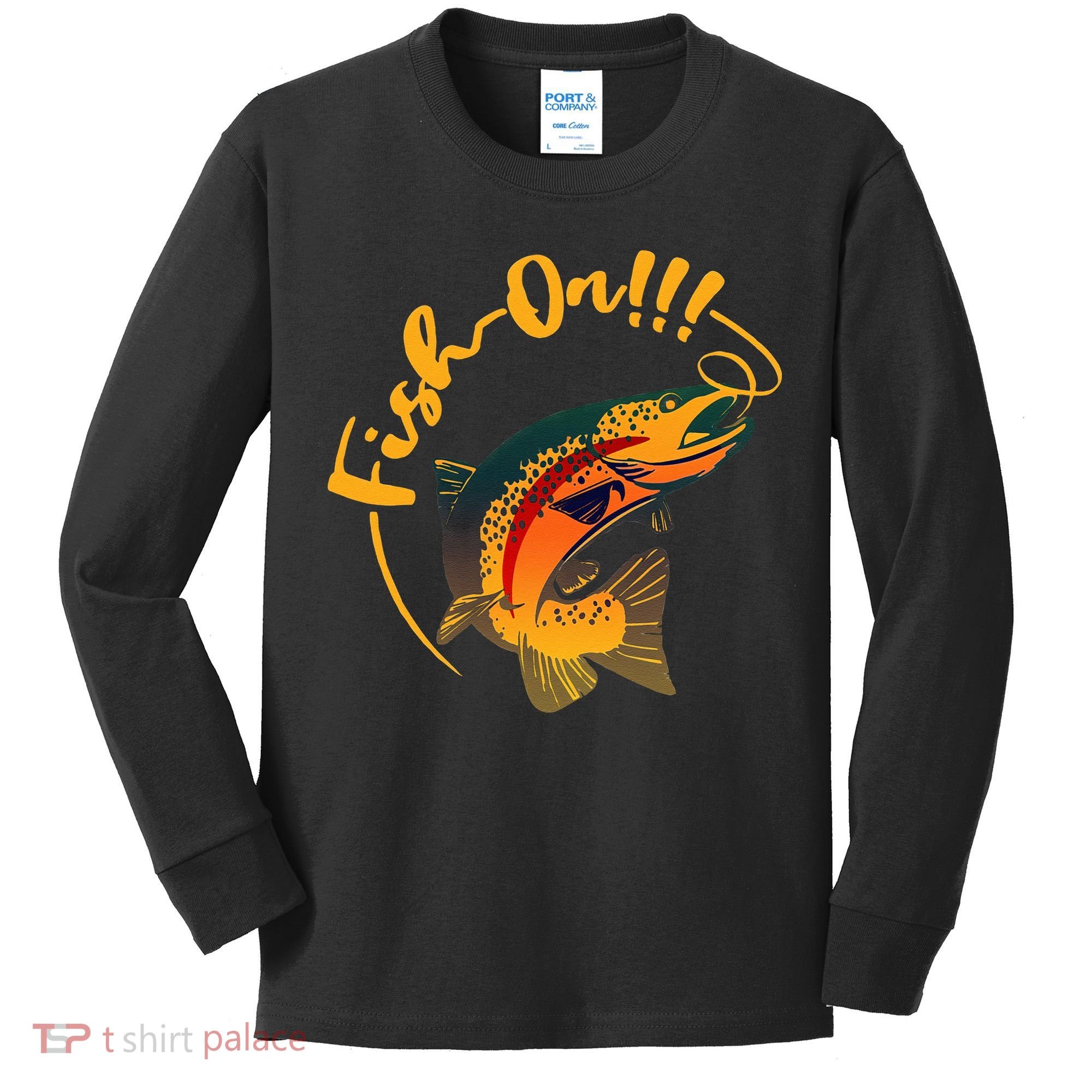 Fish On!!! Rainbow Trout Fishing Kids Long Sleeve Shirt