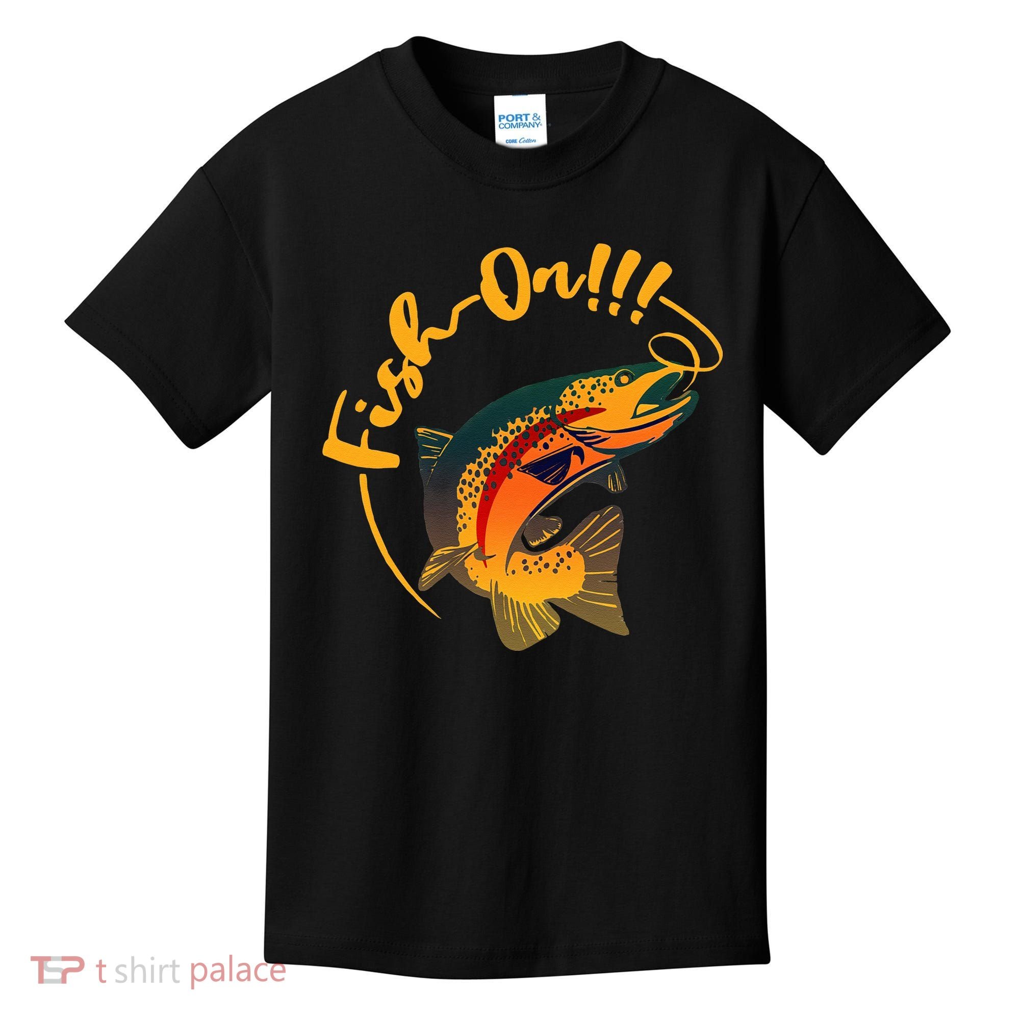 Fish On!!! Rainbow Trout Fishing Kids T-Shirt