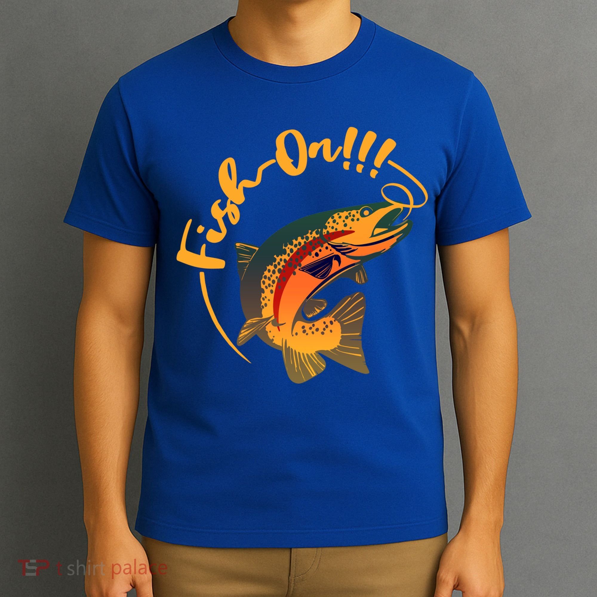 Fish On!!! Rainbow Trout Fishing Funny Gift T-Shirt