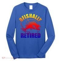 Fishing Ofishally Retired Gift Long Sleeve Shirt thumb 0