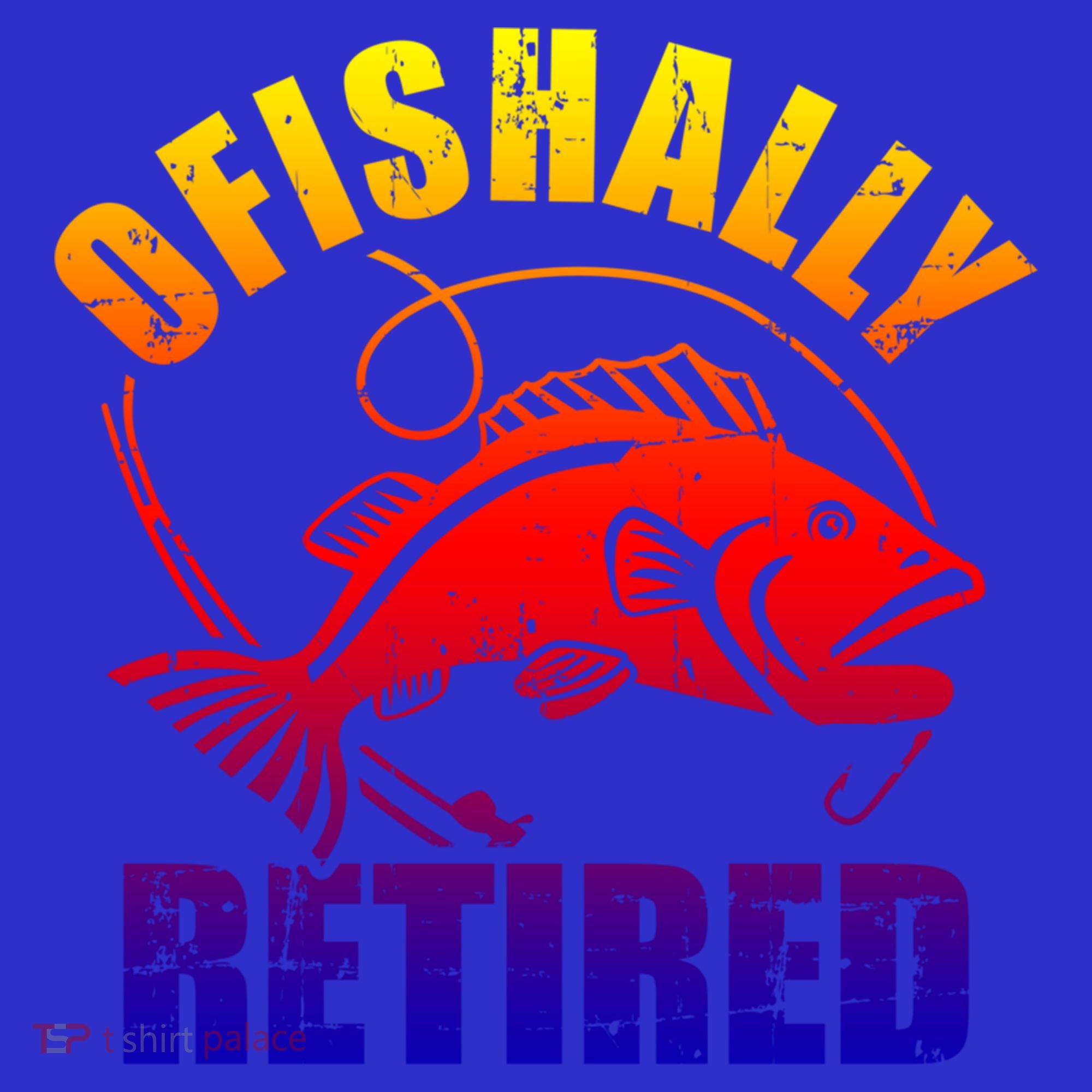 Fishing Ofishally Retired Gift Long Sleeve Shirt