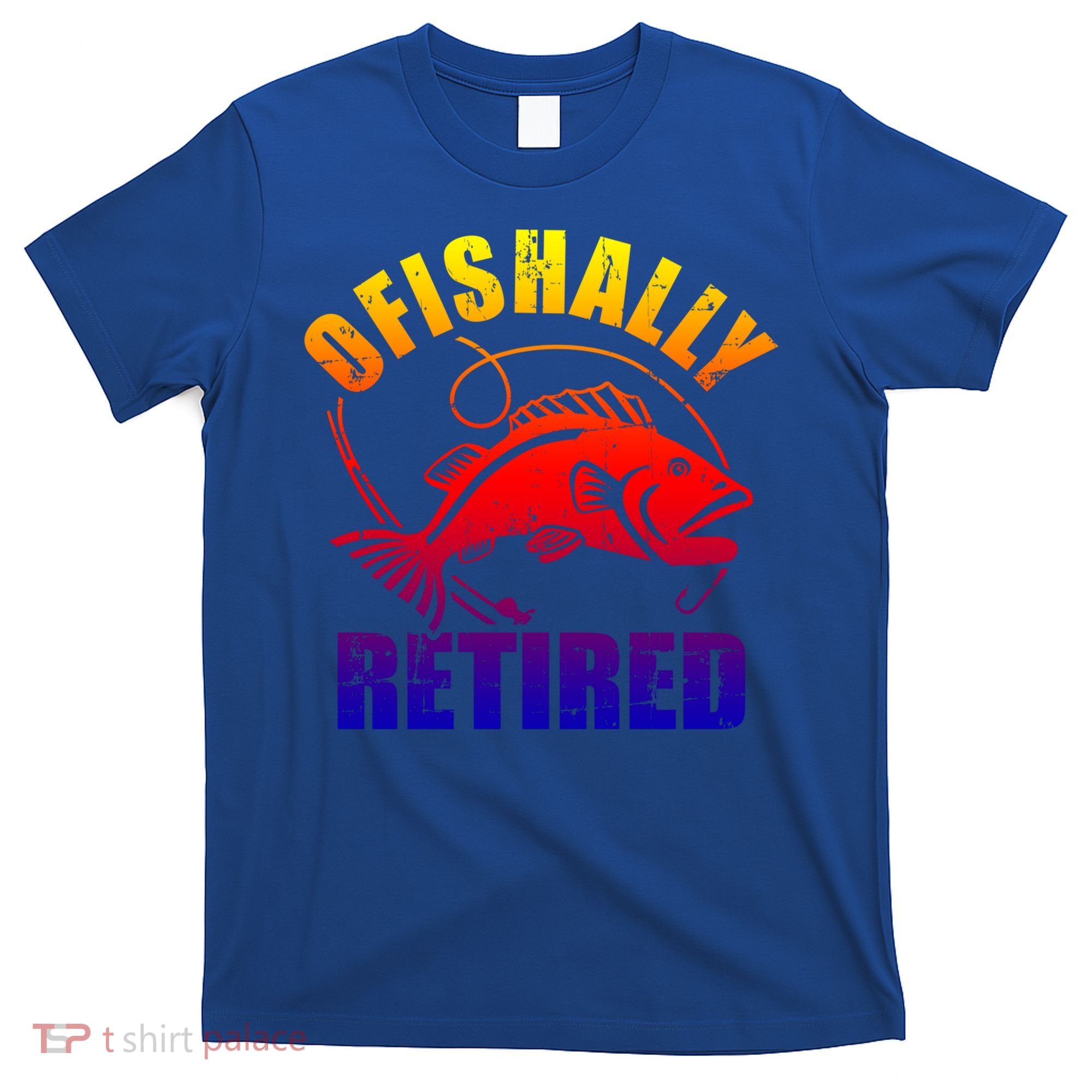 Fishing Ofishally Retired Gift T-Shirt