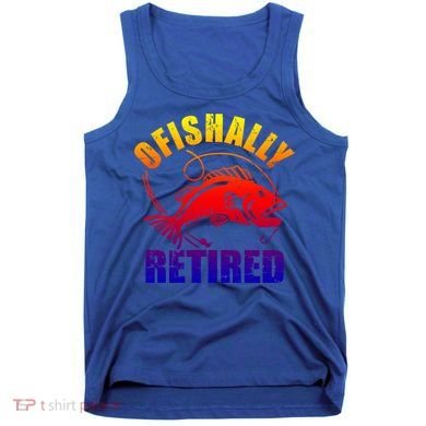 Fishing Ofishally Retired Gift Tank Top