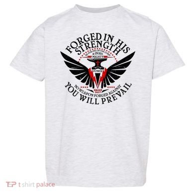 Forged In His Strength Toddler T-Shirt
