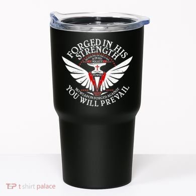 Forged In His Strength Tumbler