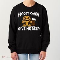 Forget Candy Give Me Beer Women's Sweatshirt thumb 0
