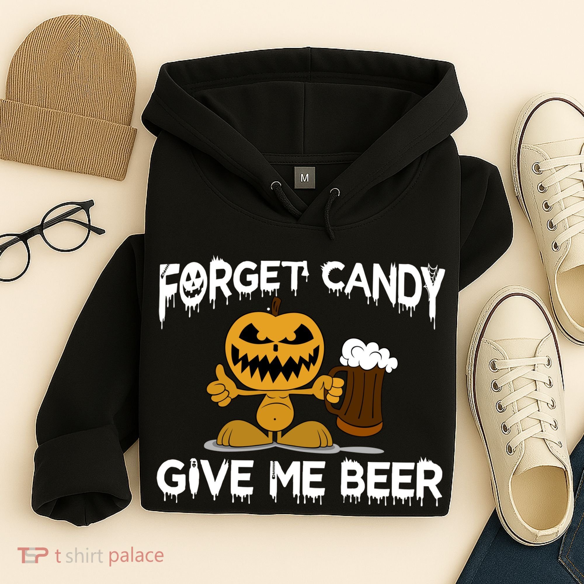 Forget Candy Give Me Beer Hoodie