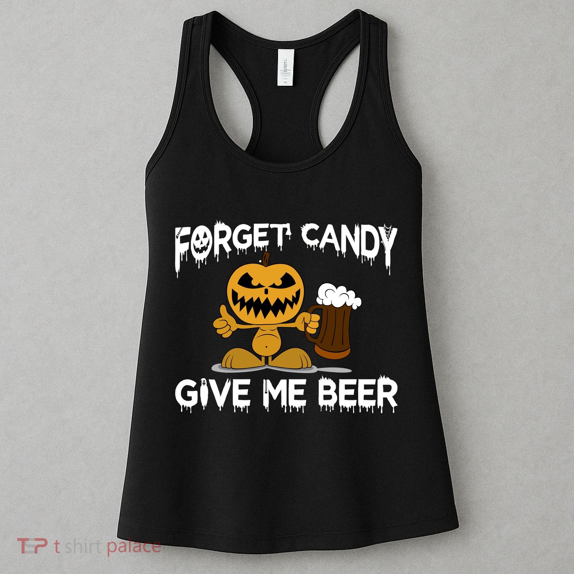 Forget Candy Give Me Beer Women's Tank Top