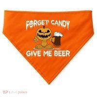 Forget Candy Give Me Beer USA-Made Doggie Bandana thumb 0