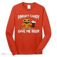 Forget Candy Give Me Beer Long Sleeve Shirt thumb 0