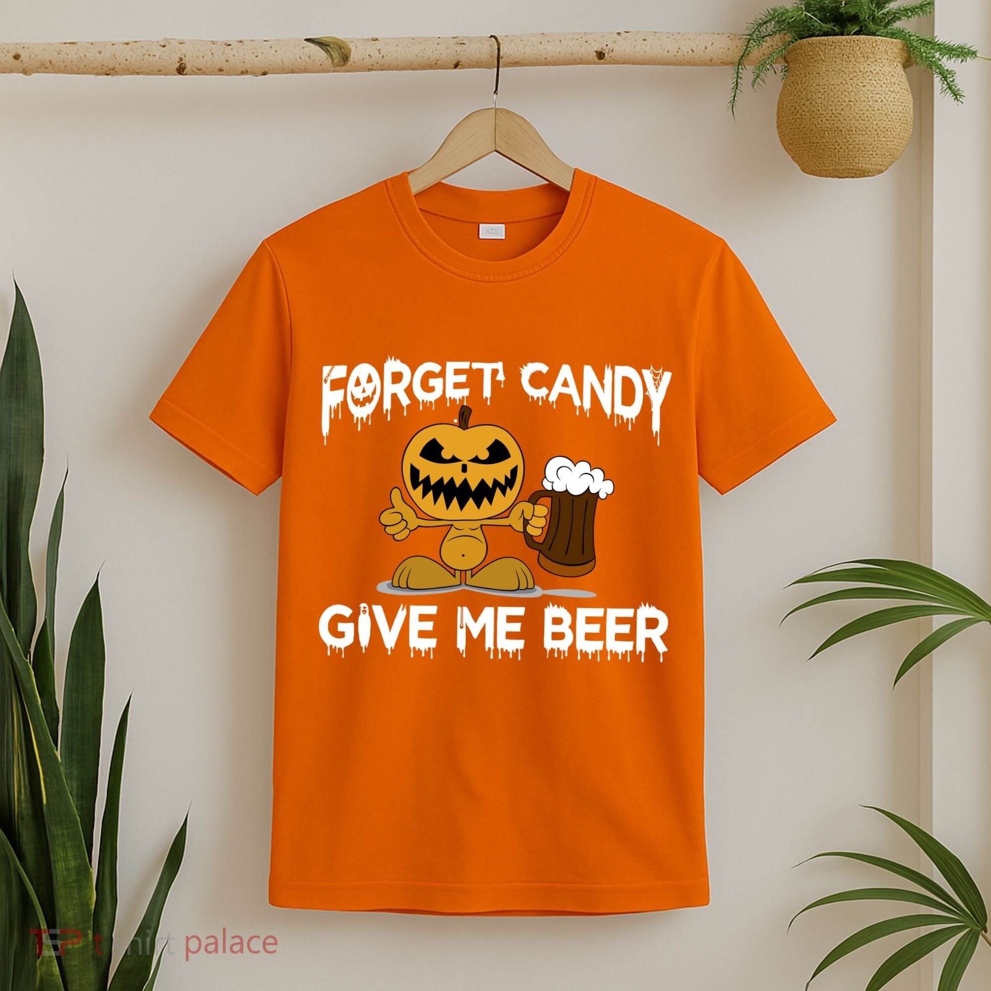 Forget Candy Give Me Beer T-Shirt