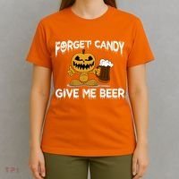 Forget Candy Give Me Beer T-Shirt thumb 4