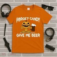 Forget Candy Give Me Beer T-Shirt thumb 5