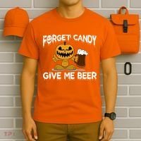 Forget Candy Give Me Beer T-Shirt thumb 6