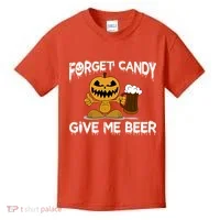 Forget Candy Give Me Beer Kids T-Shirt thumb 0