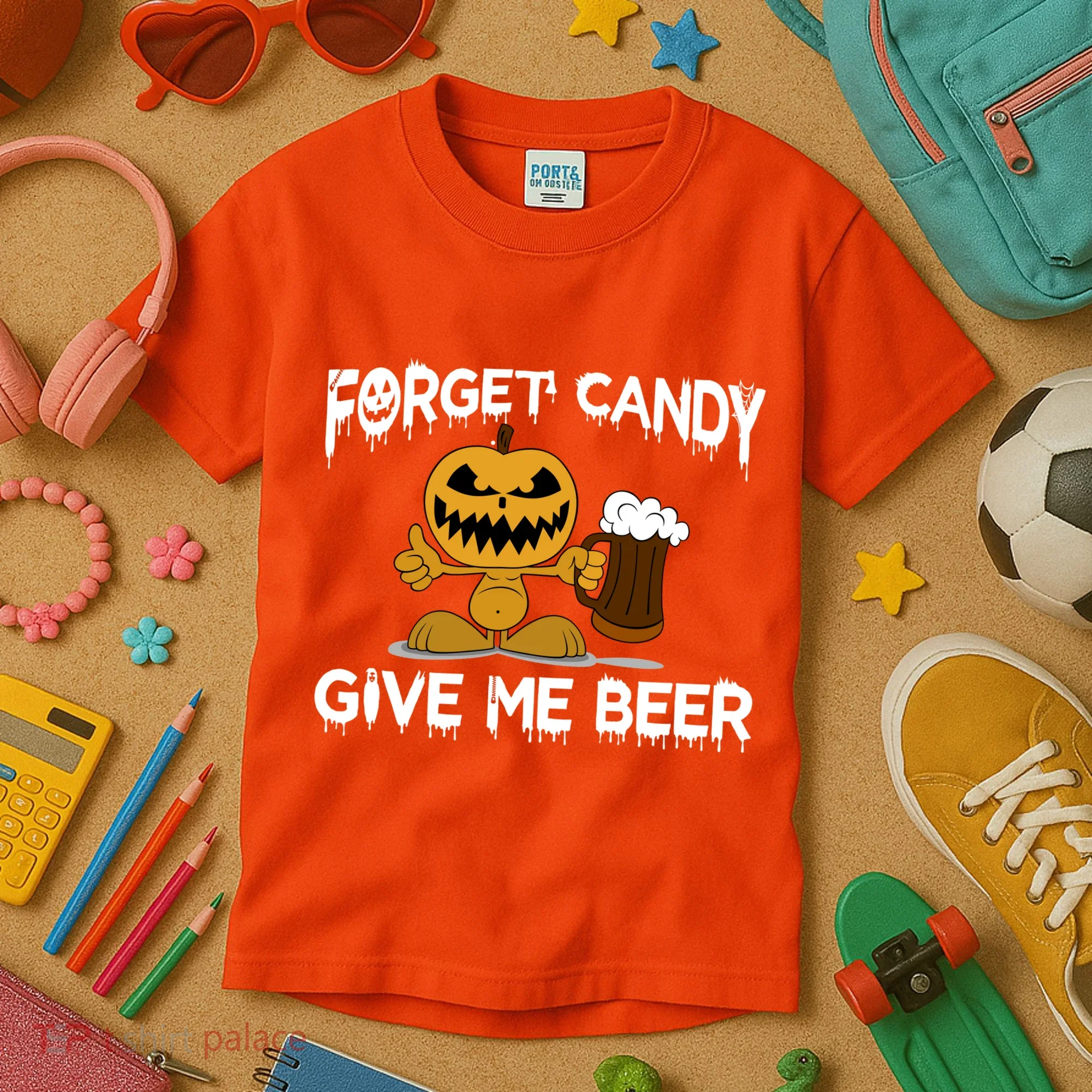 Forget Candy Give Me Beer Kids T-Shirt