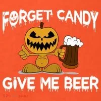 Forget Candy Give Me Beer Kids T-Shirt thumb 4