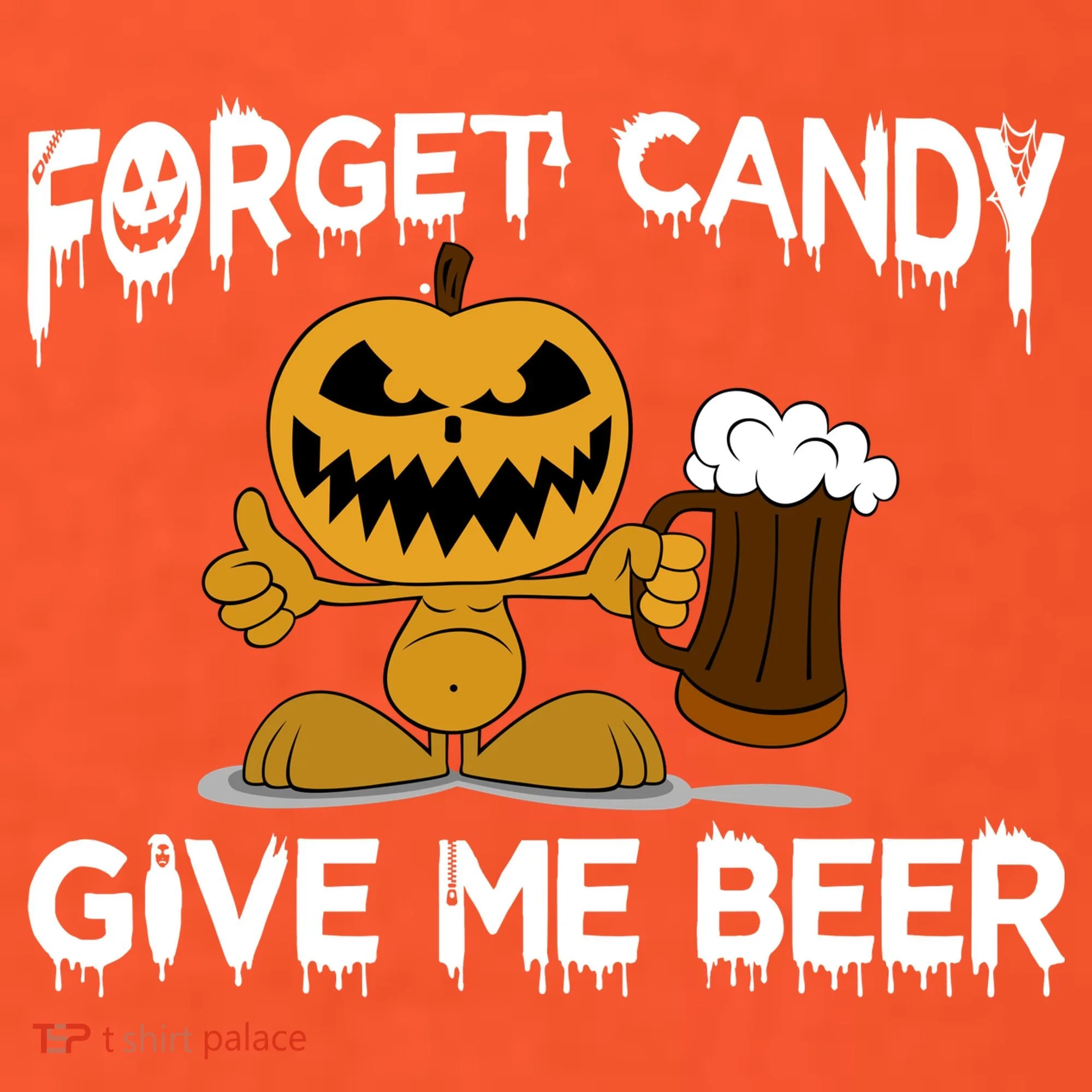 Forget Candy Give Me Beer Kids T-Shirt