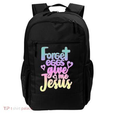 Forget Eggs Give Me Jesus Backpack