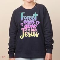 Forget Eggs Give Me Jesus Women's Sweatshirt thumb 0