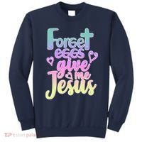 Forget Eggs Give Me Jesus Sweatshirt thumb 0