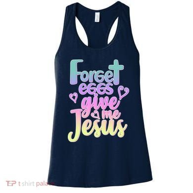 Forget Eggs Give Me Jesus Women's Tank Top