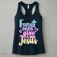 Forget Eggs Give Me Jesus Women's Tank Top thumb 3