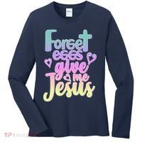 Forget Eggs Give Me Jesus Women's Long Sleeve Shirt thumb 0