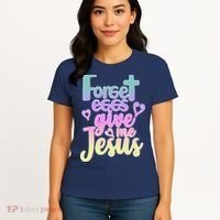 Forget Eggs Give Me Jesus Women's T-Shirt thumb 4