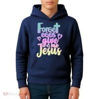 Forget Eggs Give Me Jesus Kids Hoodie thumb 4