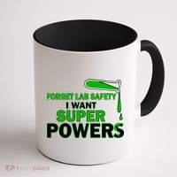 Forget Lab Safety I Want Superpowers Coffee Mug thumb 1