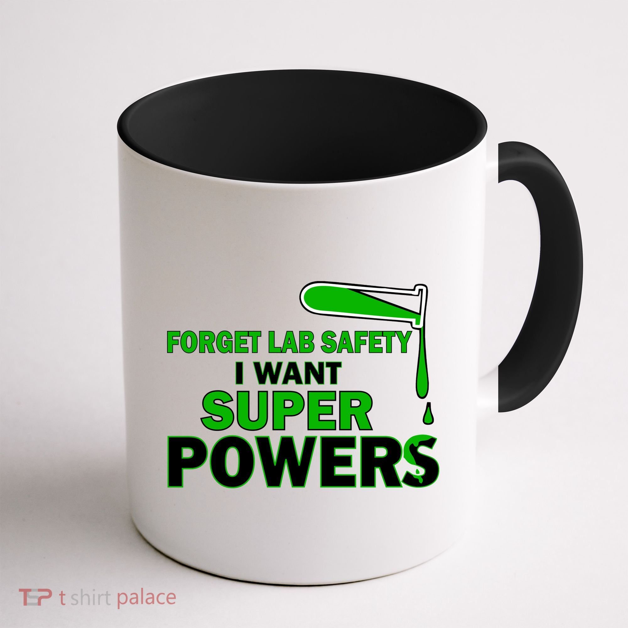 Forget Lab Safety I Want Superpowers Coffee Mug