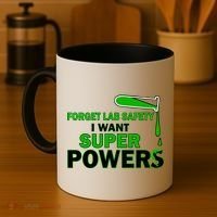 Forget Lab Safety I Want Superpowers Coffee Mug thumb 4