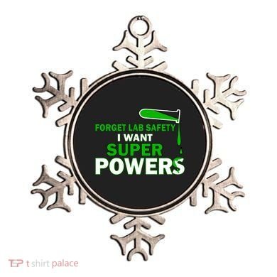 Forget Lab Safety I Want Superpowers Ornament