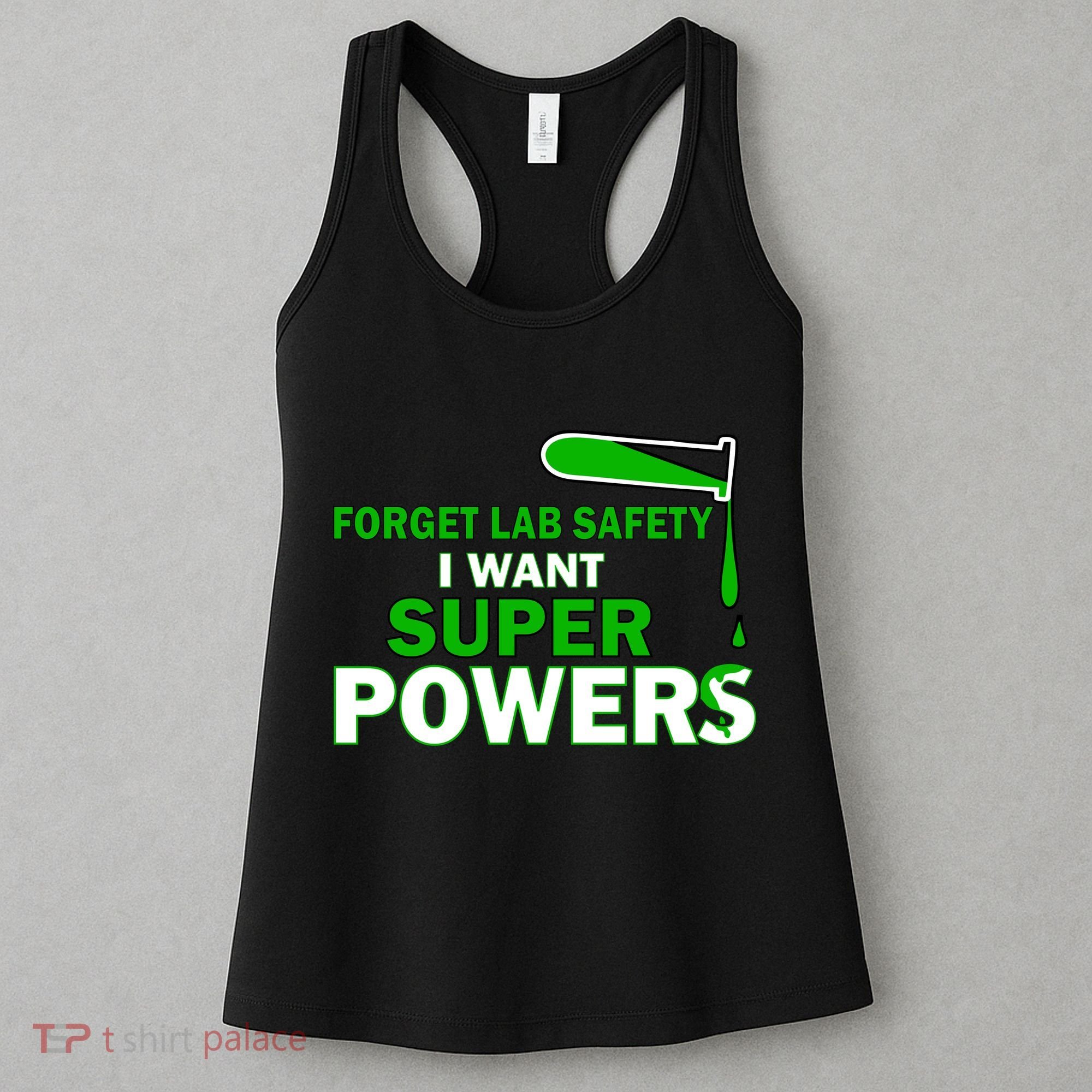 Forget Lab Safety I Want Superpowers Women's Tank Top