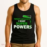 Forget Lab Safety I Want Superpowers Tank Top thumb 3
