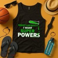 Forget Lab Safety I Want Superpowers Tank Top thumb 4