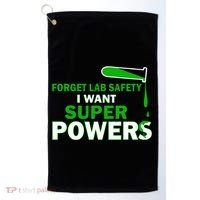 Forget Lab Safety I Want Superpowers Golf Towel thumb 0