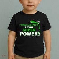 Forget Lab Safety I Want Superpowers Toddler T-Shirt thumb 2