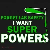 Forget Lab Safety I Want Superpowers Toddler T-Shirt thumb 4