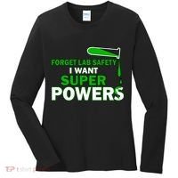 Forget Lab Safety I Want Superpowers Women's Long Sleeve Shirt thumb 0