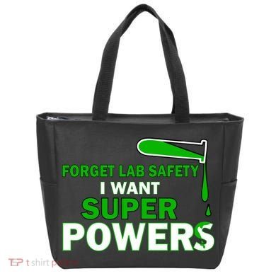 Forget Lab Safety I Want Superpowers Tote Bag