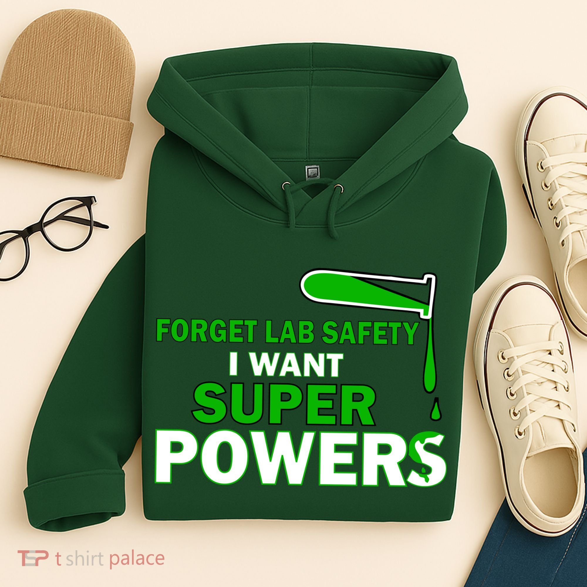 Forget Lab Safety I Want Superpowers Hoodie