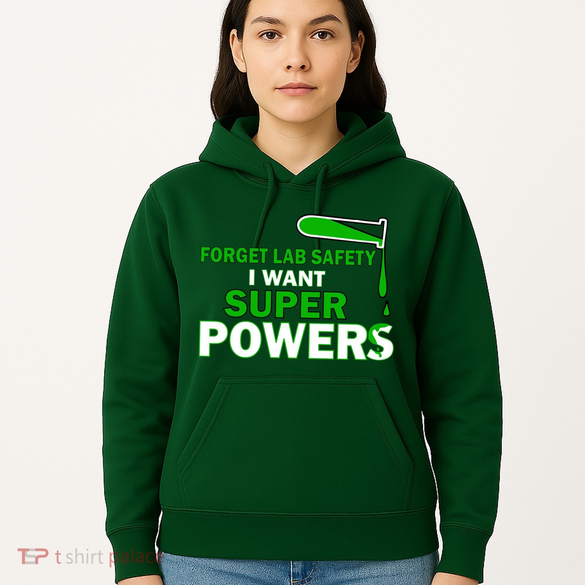 Forget Lab Safety I Want Superpowers Hoodie
