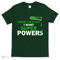 Forget Lab Safety I Want Superpowers T-Shirt thumb 0